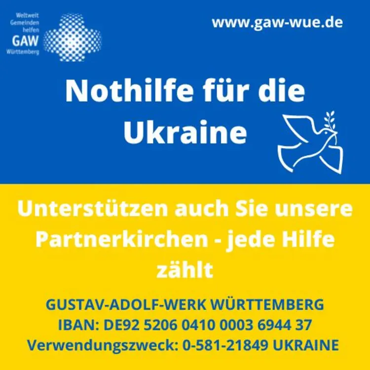 Spenden können Sie direkt an das Gustav-Adolf-Werk Württemberg.