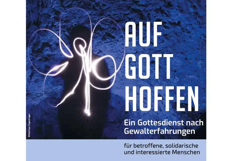 „Auf Gott hoffen“ – unter diesem Titel fand der erste Gottesdienst für Menschen mit Gewalterfahrungen im Oktober 2024 statt.